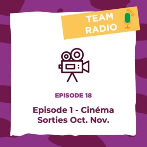  Episode 1 - Cinéma Sorties Oct. Nov.
