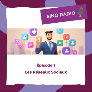 Sino Radio - Episode 1 : Les réseaux Sociaux
