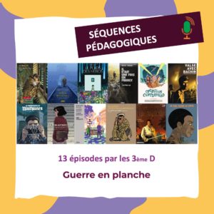 « Guerre en planche » par les élèves de 3ème D